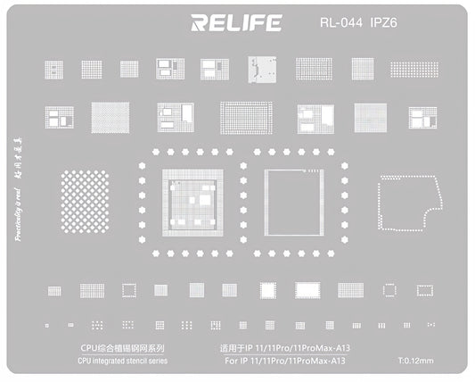 Grille BGA Relife RL-044 IPZ6 pour Apple iPhone 11 / 11 Pro / 11 Pro Max, CPU